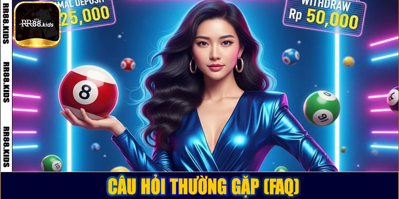 Câu hỏi thường gặp (FAQ)