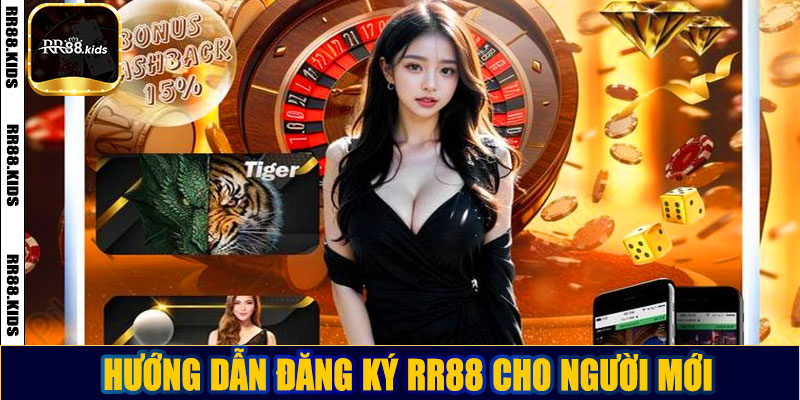 Hướng dẫn đăng ký RR88 cho người mới