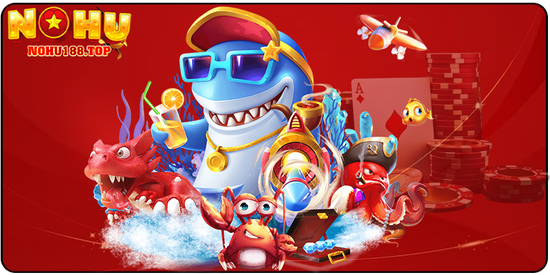 Ưu Điểm Khi Bắn Cá Jackpot NOHU188