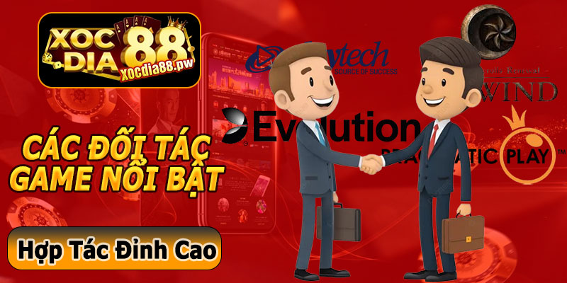 Các Đối Tác Game Nổi Bật Của Xocdia88